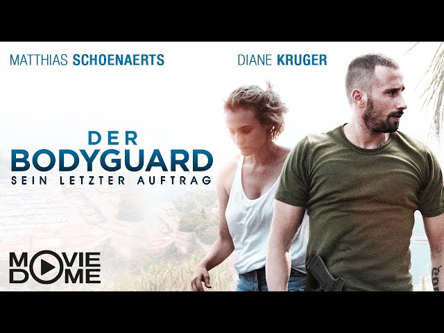 The Bodyguard - His Last Mission - Diane Kruger - Watch full movie for free on Moviedome