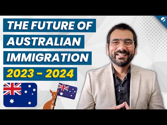 The Future of Australian Immigration 2023 - 2024 | Good Days are Coming!