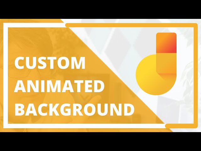 How to add Animated backgrounds to Google Jamboard