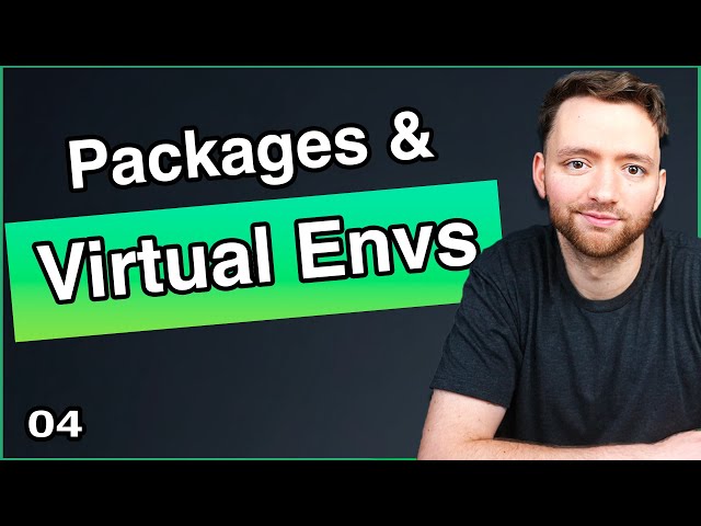 Packages and Virtual Environments - Backend Python 4