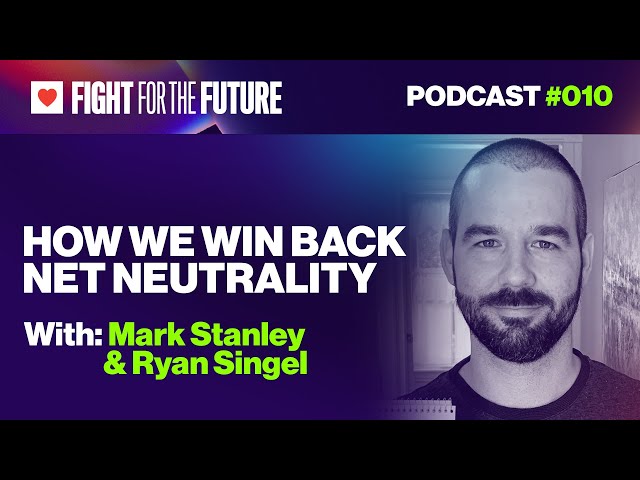 How We Win Back Net Neutrality | Fight for the Future Livestream Episode 10