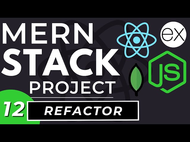 Code Refactoring in React, Node.js, Express, MongoDB | MERN Stack Project