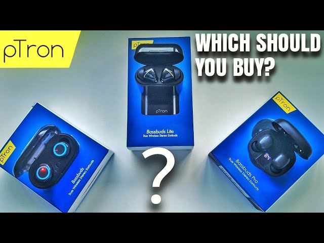 All Three PTron Bassbuds Earphones Compared | Which one should you buy?