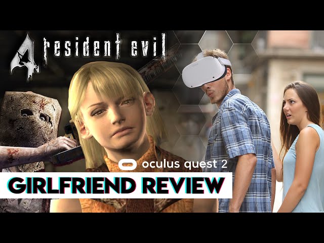 Should Your Boyfriend Play Resident Evil 4 VR?