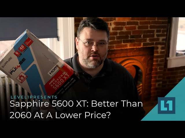 Sapphire 5600 XT: Better Than A 2060 At A Lower Price?