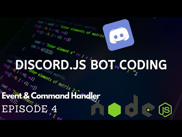 Discord.JS Bot Coding - Event & Command Handler - (Episode #4) (v12!)