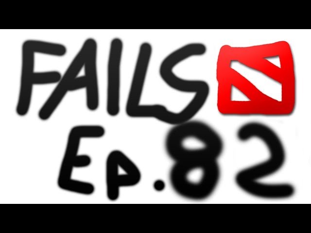 Dota 2 Fails of the Week - Ep. 82