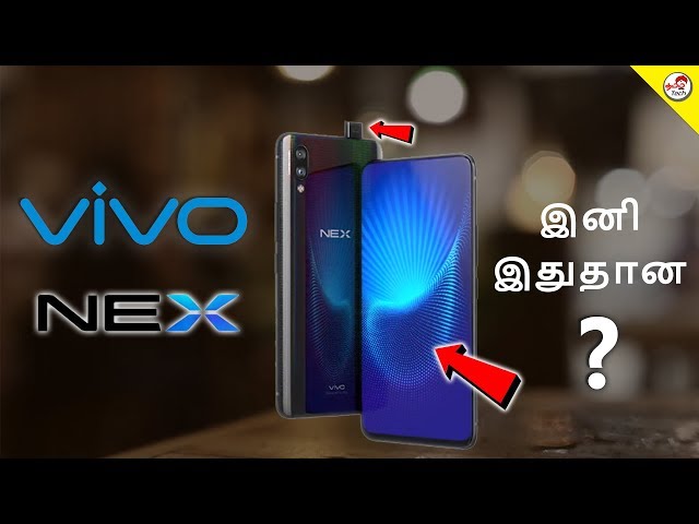 VIVO Nex - The Future ? | Tamil Tech Opinion
