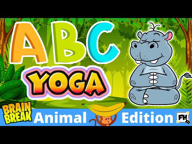 Animal Alphabets Yoga A - Z | Kids Brain Break