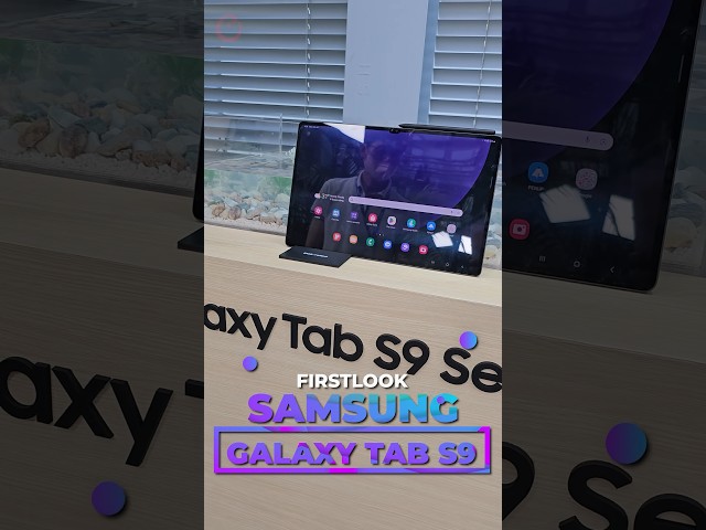 Samsung Galaxy Tab S9 Series: First Look