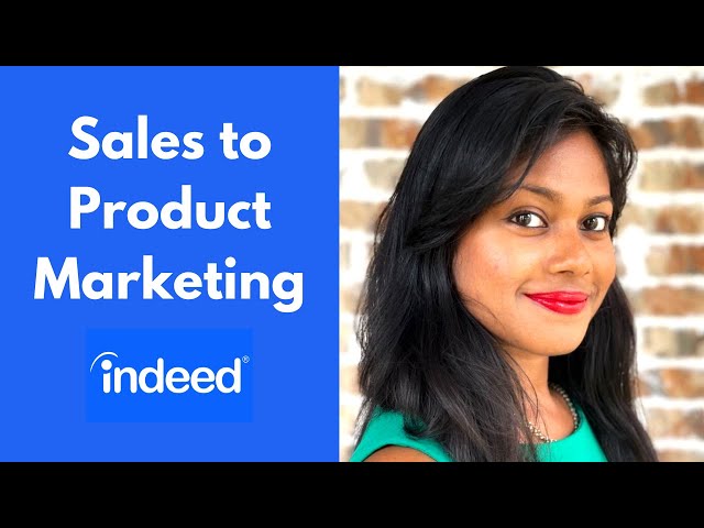 Sales Manager to Product Marketing Manager (ft. Deepika, Sr. PMM @Indeed)
