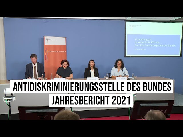 16.08.2022 #Berlin Jahresbericht 2021 zur Diskriminierung in Deutschland #Antidiskriminierungsstelle