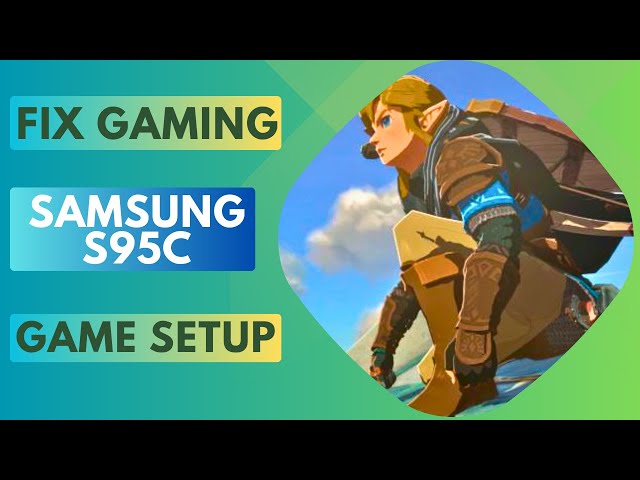 Get The Most From Gaming On The Samsung S95C | Gaming Setup | SDR & HDR