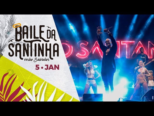 LÉO SANTANA | PRIMEIRO BAILE DA SANTINHA DE VERÃO 2018