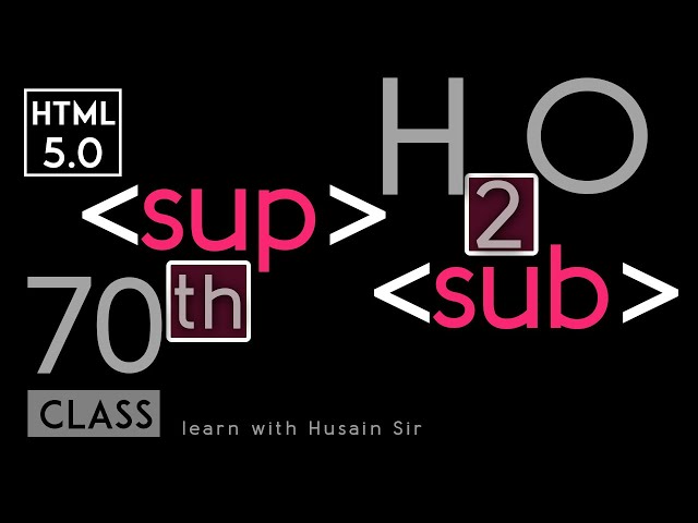 Sub (subscript) tag, sup (superscript) tag - html 5 tutorial in hindi - urdu - Class - 70