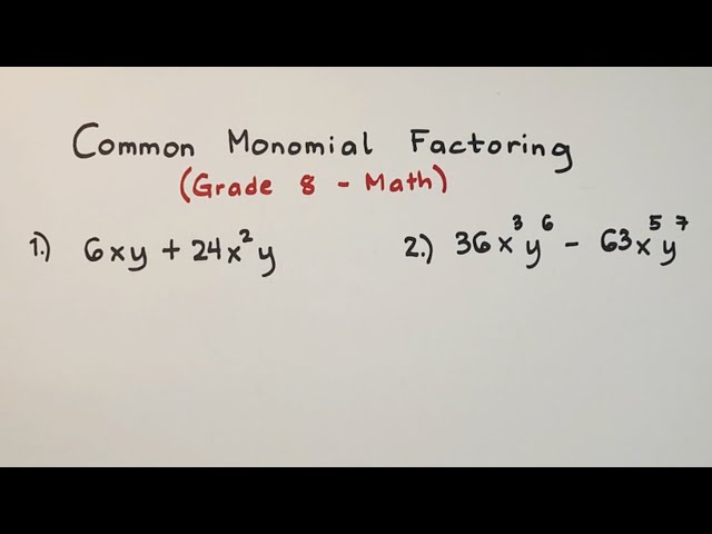 Common Monomial Factoring - Polynomial Factoring - Grade 8 Math