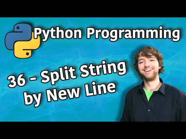 Python Programming 36 - Split String by New Line