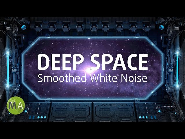 Smoothed White Noise Space Sounds for Sleeping - 10 Hours