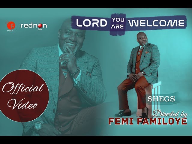 Lord You are Welcome (Official Video) - SHEGS