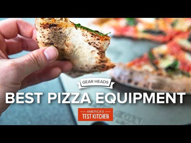 The Kitchen Equipment You Need to Make the Best Pizza at Home | Gear Heads