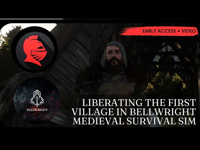 Liberating The First Village Of 🏰BELLWRIGHT | Medieval Survival Simulator | Early Access #sponsored