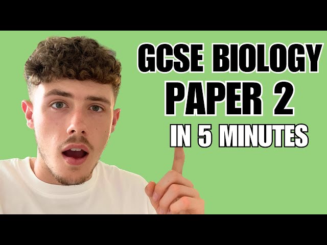 GCSE Biology Paper 2 in 5 Minutes | Everything You Need to Know (Combined and Triple Science)