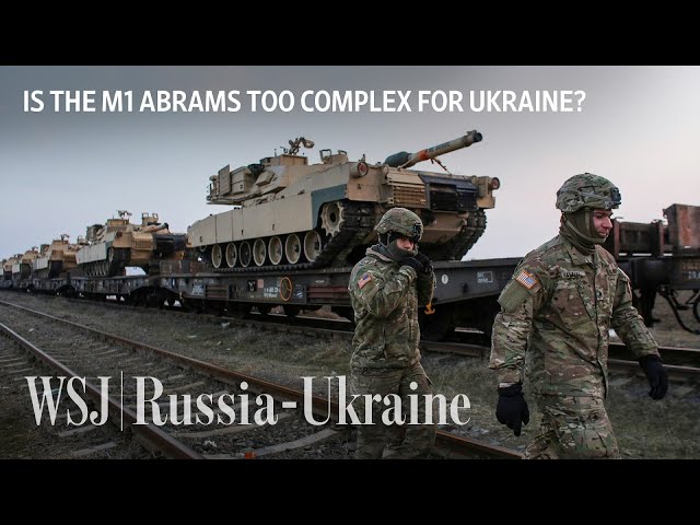 The Complex M1 Abrams Tank Logistics Ukraine May Struggle With | WSJ