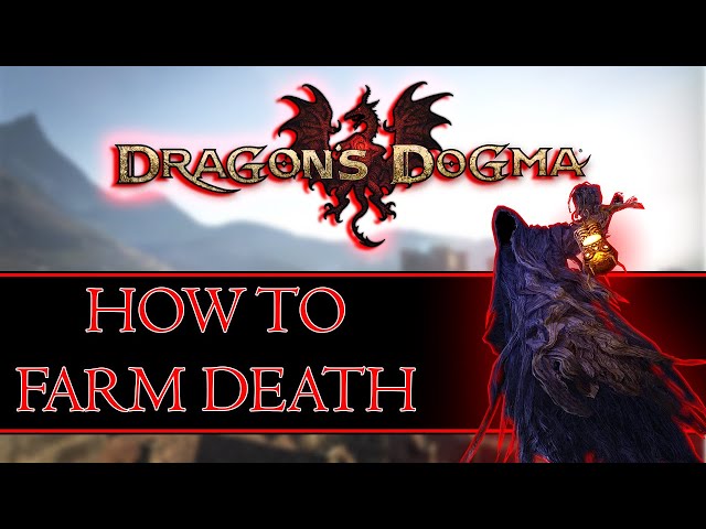 How To Farm Death In Dragon's Dogma: Dark Arisen