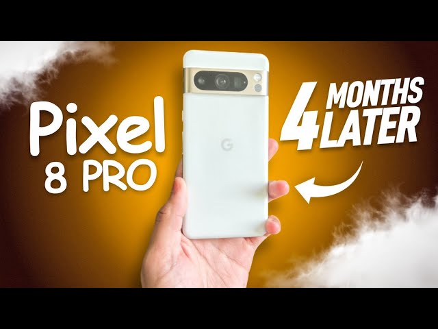 Pixel 8 Pro Review: 4 Months Later! (Battery & Camera Test)