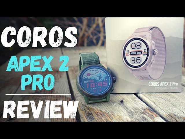 Coros Apex 2 pro detailed review