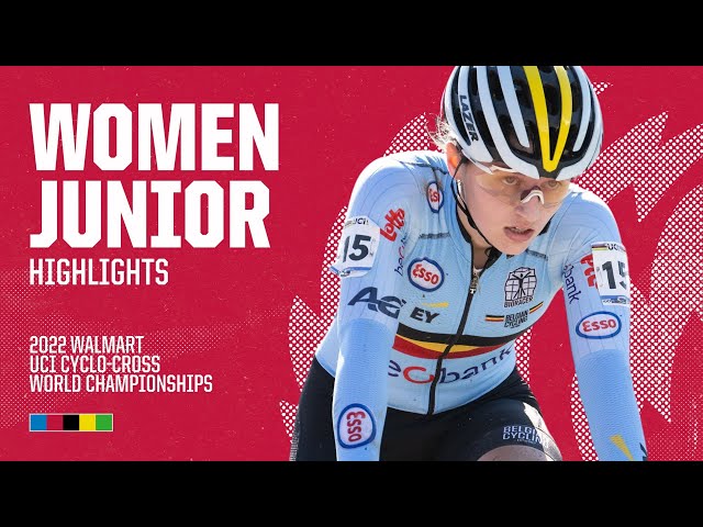 Women Junior Highlights | 2022 Walmart UCI Cyclo-cross World Championships