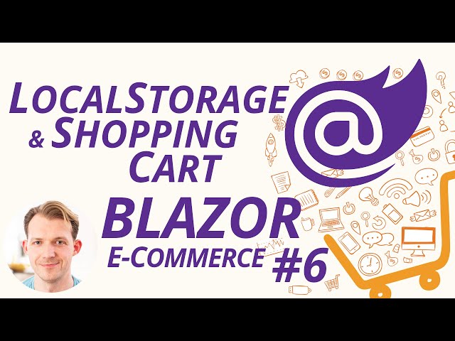 Local Storage, Shopping Cart & Notifications with Blazor WebAssembly | Blazor E-Commerce Series #6