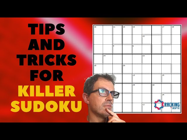 Tips And Tricks For Killer Sudoku