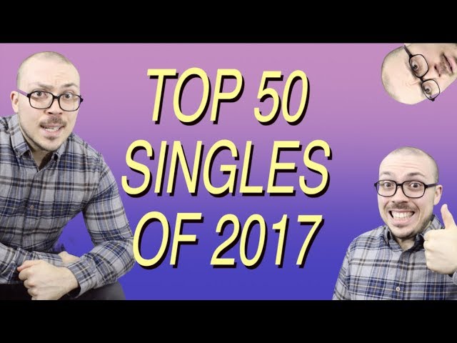 Top 50 Singles of 2017