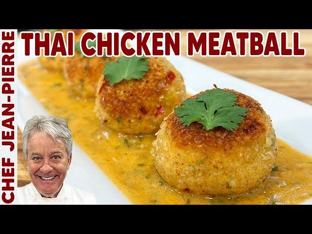 Crispy Thai Chicken Meatballs | Chef Jean-Pierre