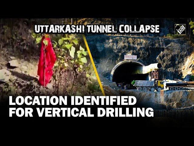 Uttarkashi Tunnel Collapse | Location for vertical drilling identified; workers to be evacuated soon