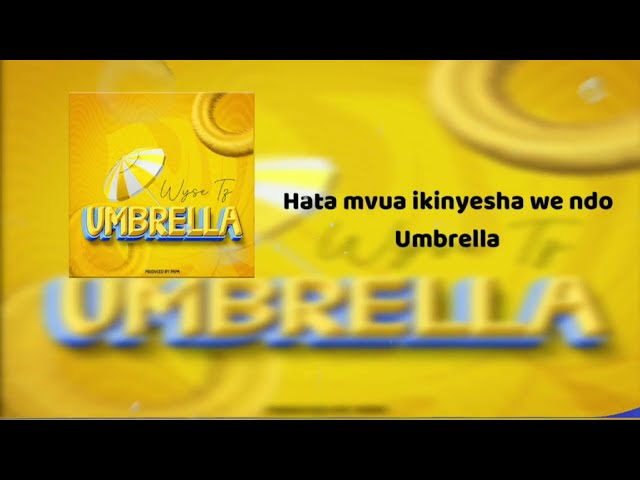 Wyse - Umbrella / Ukinimiss ( Official Audio Lyrics )