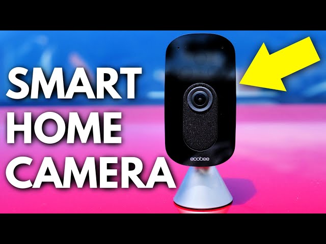 Best Wireless Security Camera? ecobee SmartCamera Review!