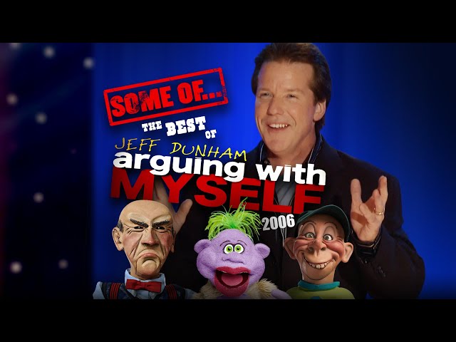Some of The Best of "Arguing With Myself!” | JEFF DUNHAM