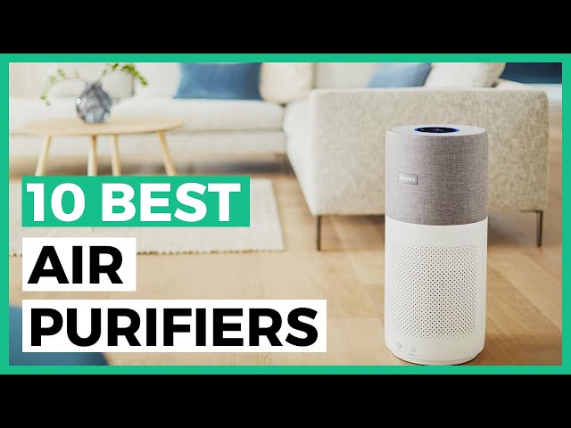 Best Air Purifiers in 2024 - How to Choose a Good Air Purifier?