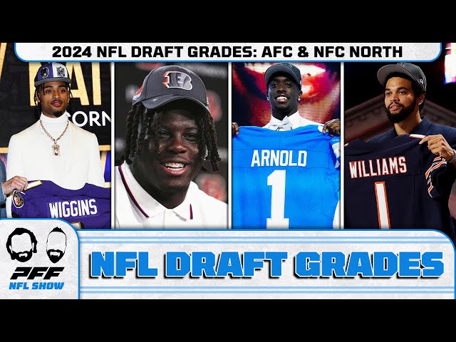 Draft Grades: 2024 NFL Draft - AFC North & NFC North | PFF NFL Show