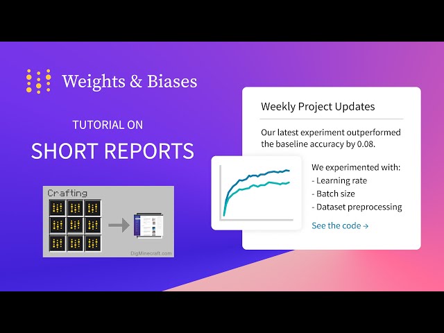 Track your machine learning insights with short reports on Weights and Biases