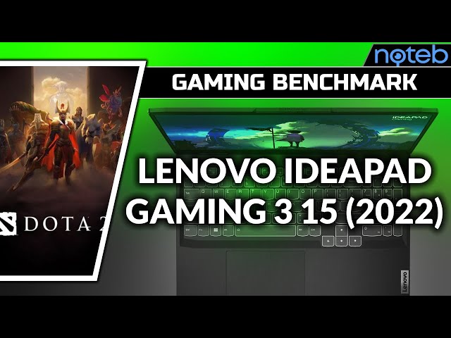 Lenovo Ideapad Gaming 3 15IAH7 - DOTA 2 [ i5-12450H | RTX 3050 ]