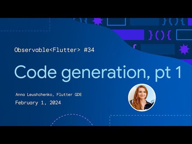 Observable Flutter #34: Code generation