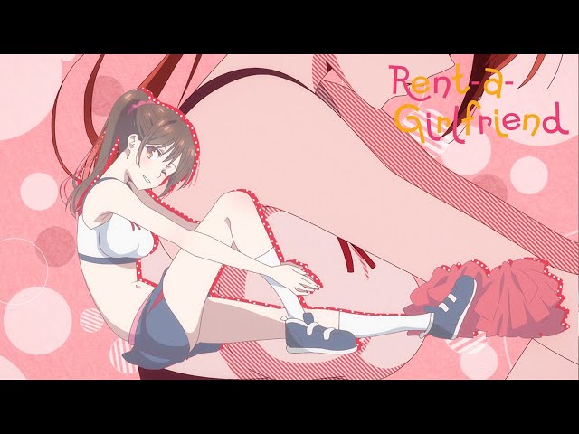 Rent-a-Girlfriend - Ending (HD)