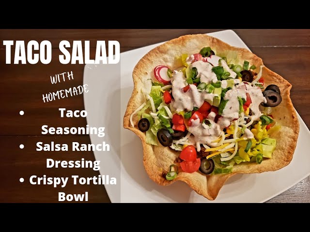 TACO SALAD with Homemade Crispy Baked Tortilla Bowls, Taco Seasoning, & Salsa Ranch Dressing