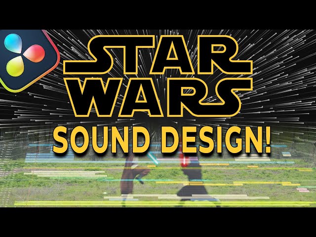 Star Wars SOUND DESIGN in DaVinci Resolve 19 | START to FINISH Scene Walkthrough!