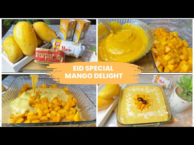 Mango Delight/Eid Special Delight @arousefatima9687