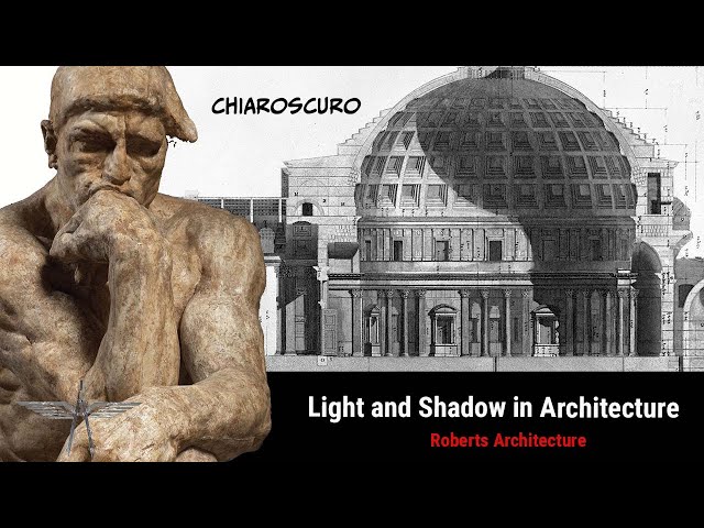 Chiaroscuro: Light and Shadow in Architecture