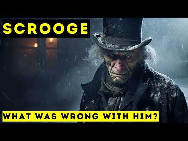 What was Wrong with Ebenezer Scrooge?